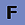 'F', standard outside cabin type