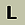 "L"