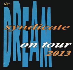 The Dream Syndicate on tour 2013